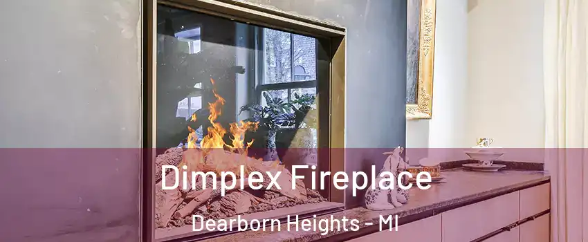  Dimplex Fireplace Dearborn Heights - MI