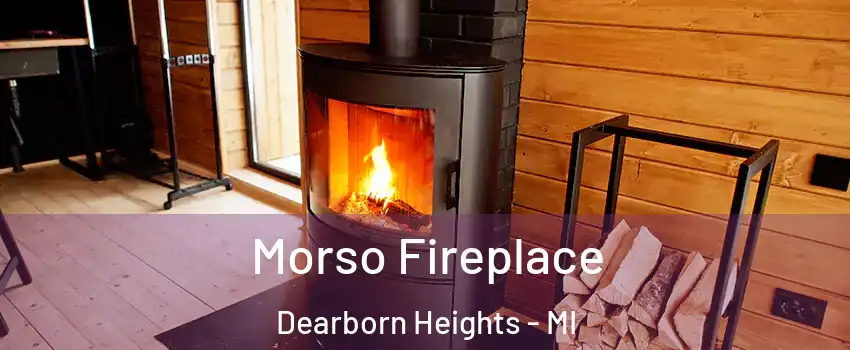  Morso Fireplace Dearborn Heights - MI